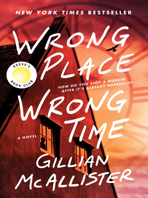 Title details for Wrong Place Wrong Time by Gillian McAllister - Available